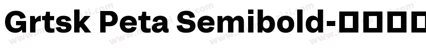 Grtsk Peta Semibold字体转换